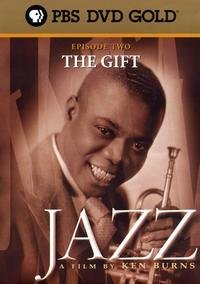 Jazz: A Film By Ken Burns - Episode Two: The Gift