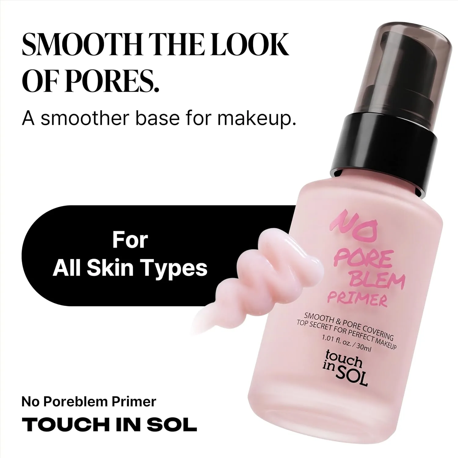 TOUCH IN SOL No Poreblem Primer – Pore Primer for Korean Makeup, Mattifying Primer for Oily Skin, Pore Eraser for Large Pores, Blurring Finish from K Beauty (1.01 fl.oz/30ml)